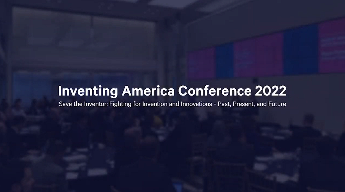 Save the Inventor: Fighting for Invention and Innovation – Past, Present, and Future